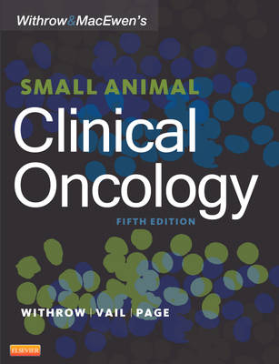 Withrow and MacEwen's Small Animal Clinical Oncology - David M. Vail, Ron Ofri, Rodney Page, Stephen J. Withrow