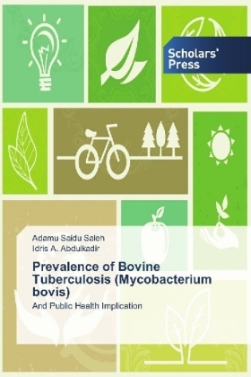 Prevalence of Bovine Tuberculosis (Mycobacterium bovis) - Adamu Saidu Saleh, Idris A. Abdulkadir