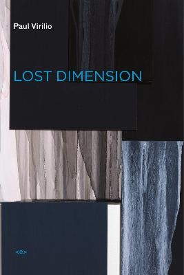 Lost Dimension - Paul Virilio