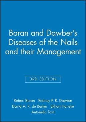 Baran and Dawber′s Diseases of the Nails and their  Management 3e - R Baran