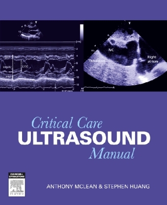 Critical Care Ultrasound Manual - Anthony Mclean, Stephen Huang