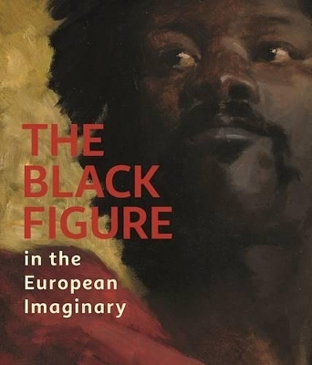 Black Figure in the European Imaginary - 