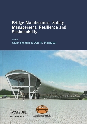 Bridge Maintenance, Safety, Management, Resilience and Sustainability - 