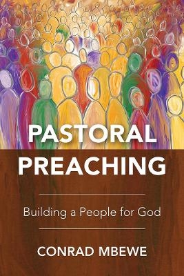 Pastoral Preaching - Conrad Mbewe