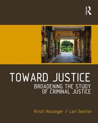 Toward Justice - Kristi Holsinger, Lori Sexton