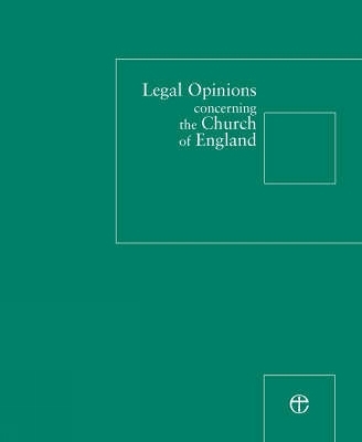 Legal Opinions Concerning the Church of England -  Legal Advisory Commission of the General Synod