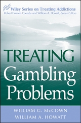 Treating Gambling Problems - William G. McCown, William A. Howatt