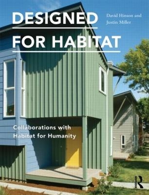 Designed for Habitat - David Hinson, Justin Miller