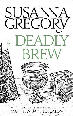 A Deadly Brew - Susanna Gregory