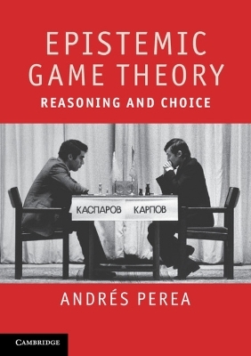 Epistemic Game Theory - Andrés Perea