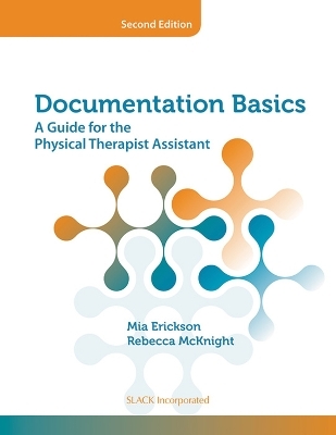 Documentation Basics - Mia Erickson, Rebecca McKnight