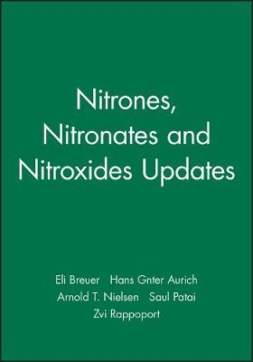 Updates – Nitrones Nitronates & Nitroxides - E Breuer