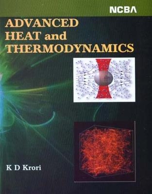 Advanced Heat and Thermodynamics - K. D. Krori