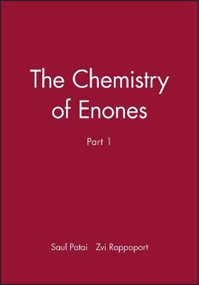 The Chemistry of Enones Pt 1 - S Patai