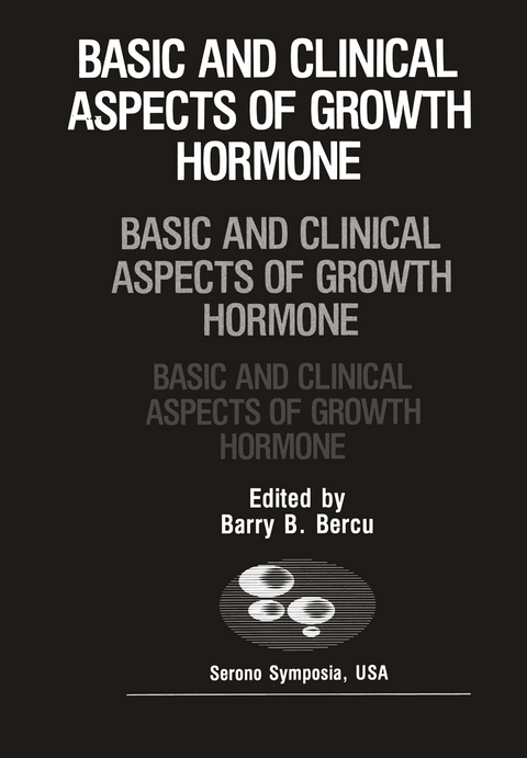 Basic and Clinical Aspects of Growth Hormone - Barry D. Bercu