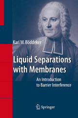 Liquid Separations with Membranes - Karl W. Böddeker