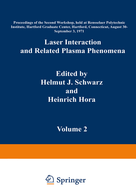 Laser Interaction and Related Plasma Phenomena - Heinrich Hora