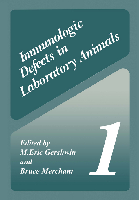 Immunologic Defects in Laboratory Animals 1 - M. Eric Gershwin, Bruce Merchant