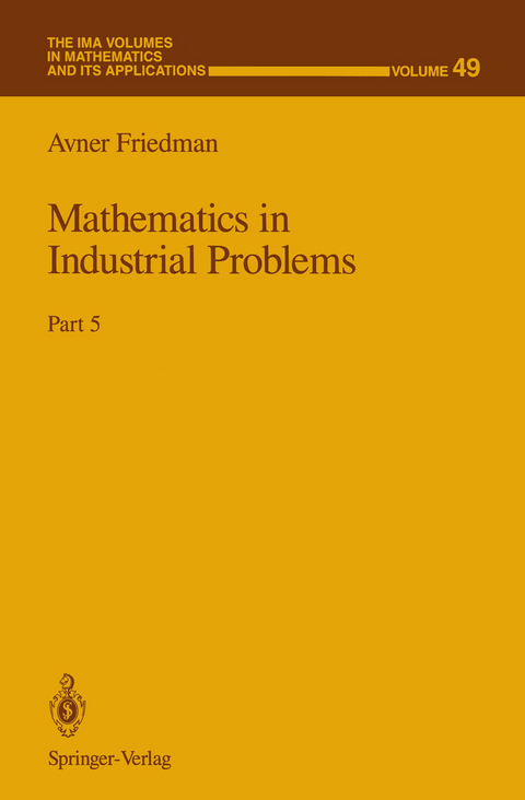 Mathematics in Industrial Problems - Avner Friedman