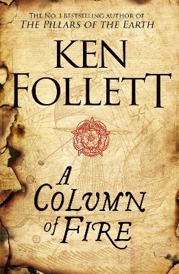 A Column of Fire - Ken Follett