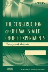 Construction of Optimal Stated Choice Experiments -  Leonie Burgess,  Deborah J. Street