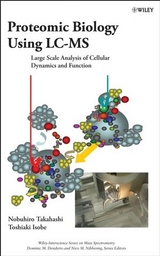 Proteomic Biology Using LC/MS - Nobuhiro Takahashi, Toshiaki Isobe, Dominic M. Desiderio, Nico M. Nibbering