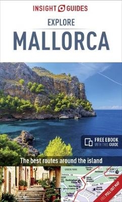 Insight Guides Explore Mallorca (Travel Guide with Free eBook) -  Insight Guides