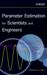 Parameter Estimation for Scientists and Engineers - Adriaan Van Den Bos