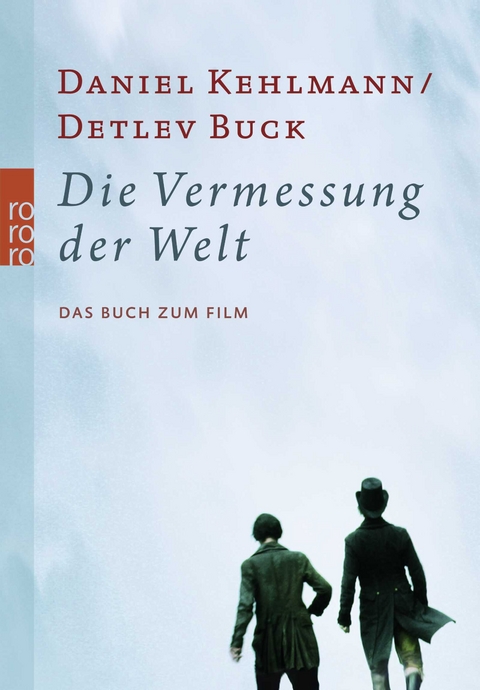 Die Vermessung der Welt - Daniel Kehlmann, Detlev Buck