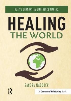 Healing the World - Sandra Waddock