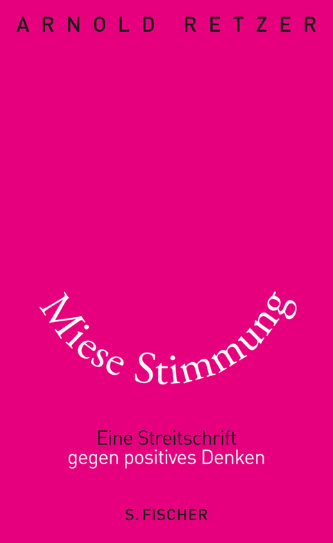 Miese Stimmung - Arnold Retzer