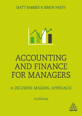 Accounting and Finance for Managers - Matt Bamber, Simon Parry