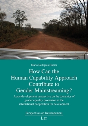 How Can the Human Capability Approach Contribute to Gender Mainstreaming? - Maria De Eguia Huerta