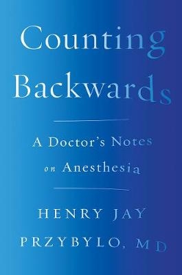 Counting Backwards - Henry Jay Przybylo