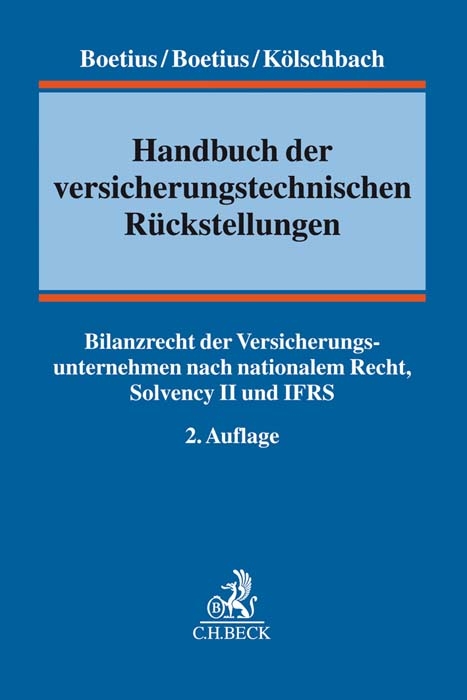 Handbuch der versicherungstechnischen Rückstellungen - Jan Boetius, Frederik Boetius, Joachim Kölschbach