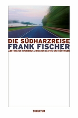 Die Südharzreise - Frank Fischer