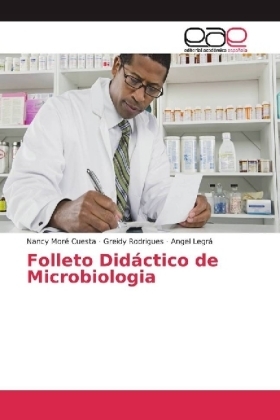 Folleto DidÃ¡ctico de Microbiologia - Nancy MorÃ© Cuesta, Greidy Rodrigues, Angel LegrÃ¡