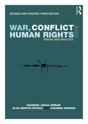 War, Conflict and Human Rights - Chandra Lekha Sriram, Olga Martin-Ortega, Johanna Herman