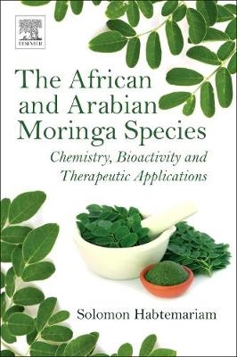 The African and Arabian Moringa Species - Solomon Habtemariam