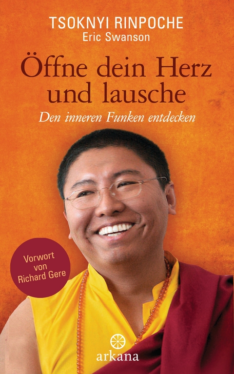 Öffne dein Herz und lausche - Tsoknyi Rinpoche, Eric Swanson