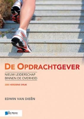 De Opdrachtgever - 2de Herziene Druk - Edwin van Dieen