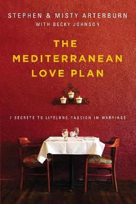 The Mediterranean Love Plan - Stephen Arterburn, Misty Arterburn