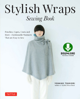 Stylish Wraps Sewing Book -  Yoshiko Tsukiori