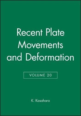 Recent Plate Movements and Deformation V20 - K Kasahara