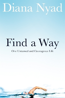 Find a Way - Diana Nyad