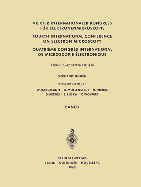 Vierter Internationaler Kongress für Elektronenmikroskopie / Fourth International Conference on Electron Microscopy / Quatrième Congrès International de Microscopie Électronique - 