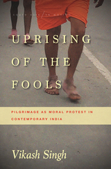 Uprising of the Fools -  Vikash Singh