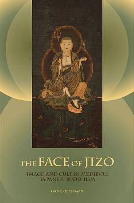 The Face of Jizo - Hank Glassman