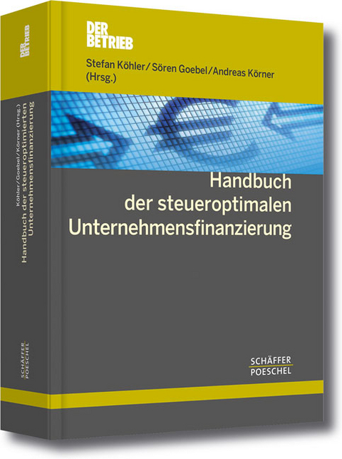 Handbuch der steueroptimalen Unternehmensfinanzierung - 