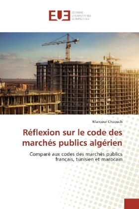 Réflexion sur le code des marchés publics algérien - Mansour Chaouch